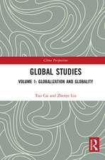 Global Studies: Volume 1: Globalization and Globality