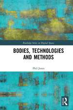 Bodies, Technologies and Methods