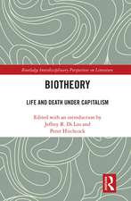 Biotheory: Life and Death under Capitalism