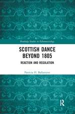 Scottish Dance Beyond 1805: Reaction and Regulation