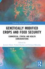 Genetically Modified Crops and Food Security: Commercial, Ethical and Health Considerations