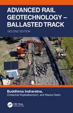 Advanced Rail Geotechnology – Ballasted Track