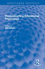 Reconstructing Educational Psychology