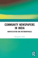 Community Newspapers in India: Manifestations and Metamorphosis