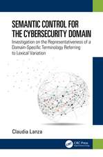 Semantic Control for the Cybersecurity Domain