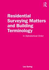 Residential Surveying Matters and Building Terminology: In Alphabetical Order