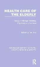 Health Care of the Elderly: Essays in Old Age Medicine, Psychiatry and Services