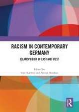 Racism in Contemporary Germany: Islamophobia in East and West