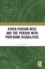 Other-person-ness and the Person with Profound Disabilities