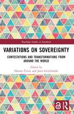 Variations on Sovereignty: Contestations and Transformations from around the World