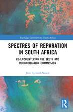 Spectres of Reparation in South Africa: Re-encountering the Truth and Reconciliation Commission