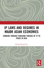 IP Laws and Regimes in Major Asian Economies: Combing through Thousand Threads of IP to Peace in Asia