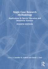 Single Case Research Methodology: Applications in Special Education and Behavioral Sciences