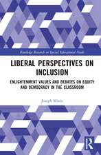 Liberal Perspectives on Inclusion: Enlightenment Values and Debates on Equity and Democracy in the Classroom