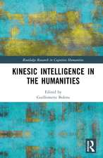 Kinesic Intelligence in the Humanities