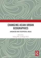 Changing Asian Urban Geographies