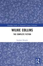 Wilkie Collins: The Complete Fiction