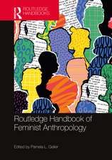 The Routledge Handbook of Feminist Anthropology