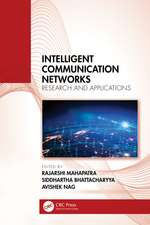 Intelligent Communication Networks