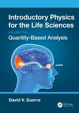 Introductory Physics for the Life Sciences: (Volume 2): Quantity-Based Analysis