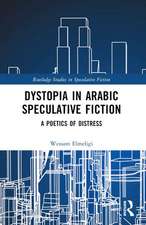 Dystopia in Arabic Speculative Fiction