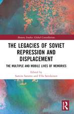 The Legacies of Soviet Repression and Displacement