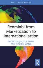 Renminbi from Marketization to Internationalization