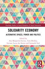 Solidarity Economy: Alternative Spaces, Power and Politics