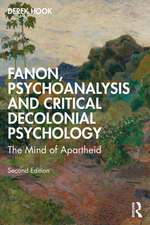 Fanon, Psychoanalysis and Critical Decolonial Psychology