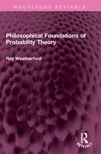 Philosophical Foundations of Probability Theory