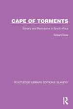 Cape of Torments: Slavery and Resistance in South Africa