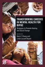 Transforming Careers in Mental Health for BIPOC: Strategies to Promote Healing and Social Change