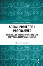 Social Protection Programmes: Narratives of Nigerian Women and Anti-Trafficking Practitioners in Italy