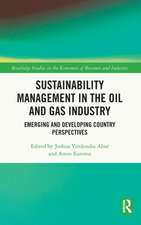 Sustainability Management in the Oil and Gas Industry: Emerging and Developing Country Perspectives