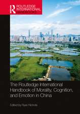 The Routledge International Handbook of Morality, Cognition, and Emotion in China