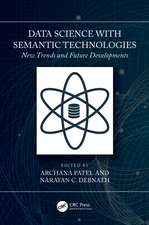 Data Science with Semantic Technologies: New Trends and Future Developments