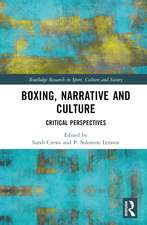 Boxing, Narrative and Culture: Critical Perspectives