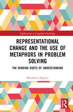 Representational Change and the Use of Metaphors in Problem Solving: The Winding Roots of Understanding