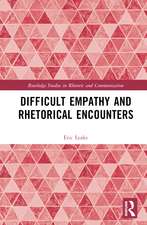 Difficult Empathy and Rhetorical Encounters