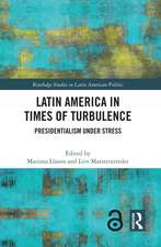 Latin America in Times of Turbulence: Presidentialism under Stress