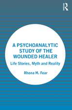 A Psychoanalytic Study of the Wounded Healer