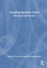 Analyzing Narrative Online: Affordances and Practices