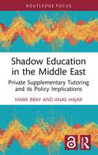 Shadow Education in the Middle East: Private Supplementary Tutoring and its Policy Implications