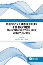 Industry 4.0 Technologies for Education