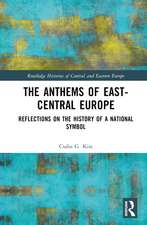 The Anthems of East-Central Europe