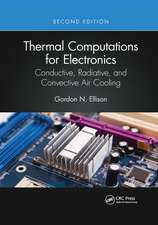 Thermal Computations for Electronics: Conductive, Radiative, and Convective Air Cooling