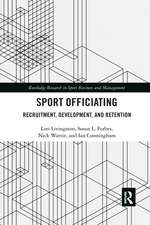 Sport Officiating: Recruitment, Development, and Retention