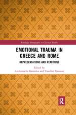 Emotional Trauma in Greece and Rome: Representations and Reactions