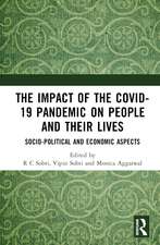 The Impact of the Covid-19 Pandemic on People and their Lives: Socio-Political and Economic Aspects