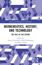 Hermeneutics, History, and Technology: The Call of the Future